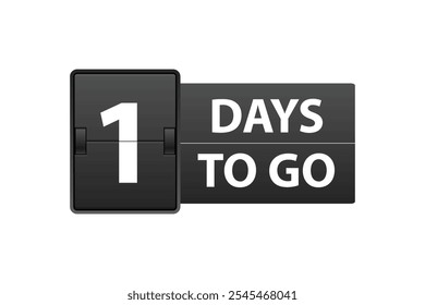 One day to go. Countdown left days. Count time sale. Number of days remaining