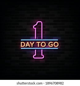 One Day To Go  Neon Signs Vector. Design Template Neon Style