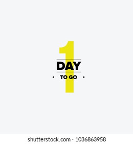 One day to go. No of days left to go badges. Vector typographic design of 1