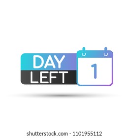 One Day To Go. No Of Days Left To Go Badges. Vector Stock Illustration.