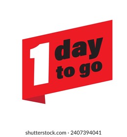 One day to go sign red bubble