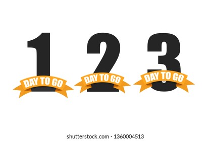 One day to go. Vector 2 and 3 day on white background.