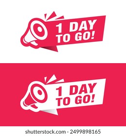 one day to go vector design megaphone isolated background