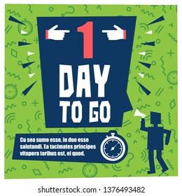 One Day To Go. Vector Illustration Banner.