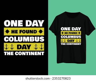 One Day He Found Columbus Day The Continent
