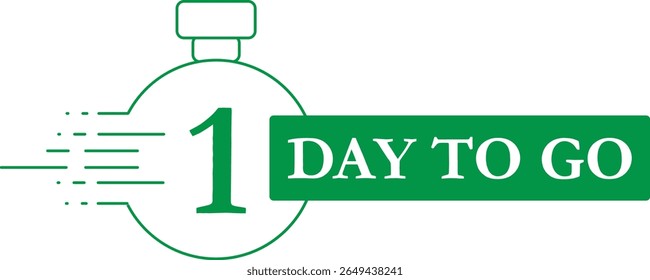 One Day Left Countdown, 1 Day To Go Deadline Reminder