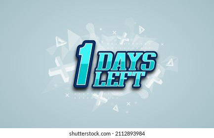 One day left for sale or promotion. Countdown poster. Vector illustration.