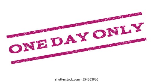 One Day Only watermark stamp. Text caption between parallel lines with grunge design style. Rubber seal stamp with dust texture. Vector purple color ink imprint on a white background.