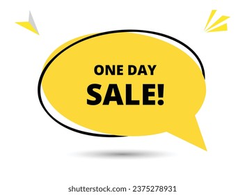 One day Sale speech bubble text. Hi There on bright color for Sticker, Banner and Poster. vector illustration.
