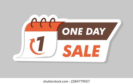 One day sale sticker. Calendar sheet with number and text. Loyalty program and special offer. Marketing and advertising on Internet. Poster or banner. Cartoon flat vector illustration