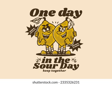 One day in the sour day, Two lemons mascot character illustration drawing in vintage style
