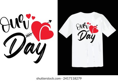 One day Valentine's Day T-shirt vector