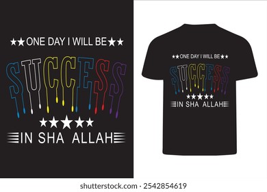  Um dia eu serei sucesso em Sha Allah typeface t shirt design, t-shirt impressão design para gráfico vetorial.  