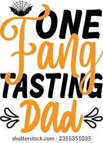 One fang tasting dad - Halloween design