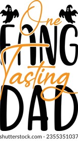 One fang tasting dad - Halloween design