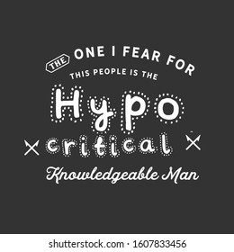 The one I fear for this people is the hypocritical knowledgeable man quote