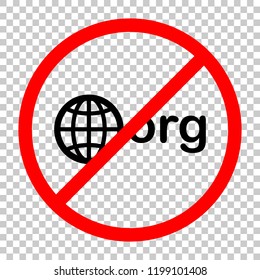 one of first domains for non-profit organization, globe and org. Not allowed, black object in red warning sign with transparent background