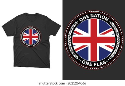 One Flag One Nation T-Shirt Vector Design, Freedom United Kingdom Flag Shirt, The U.K. Flag T-Shirt