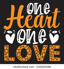 One Heart One Love T-Shirt Design, You Can Download The Vector Files.
