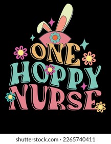 One Hoppy Nurse Retro Funny Easter T-shirt Design Gift for Nurse svg