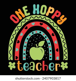 One Hoppy Teacher, Easter Day T-shirt Design Vector Graphics. Easter typography t shirt apparel, spring holiday. Easter Funny Quotes t-shirt for kid’s men, women. Poster, and gift.