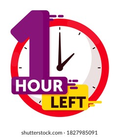One hour left. Countdown badge with vector number and timer stopwatch illustration. One hour left offer, promo sticker, business limited special promotion, best deal emblem or logo isolated on white