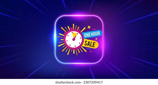 One hour sale banner. Neon light frame offer banner. Discount sticker shape. Special offer timer icon. One hour promo event flyer, poster. Sunburst neon coupon. Flash special deal. Vector