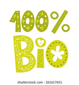 one hundred percent bio vector lettering type design