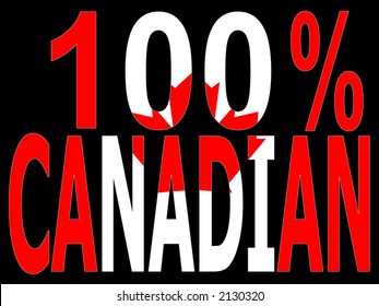 one hundred percent Canadian slogan on Canadian flag