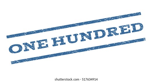 One Hundred watermark stamp. Text caption between parallel lines with grunge design style. Rubber seal stamp with unclean texture. Vector cobalt blue color ink imprint on a white background.