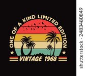 One Of a Kind Limited Edition Vintage 1968 Retro Typography T-Shirt Design 