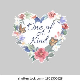 one of a kind slogan in colorful flowers heart shape illustration