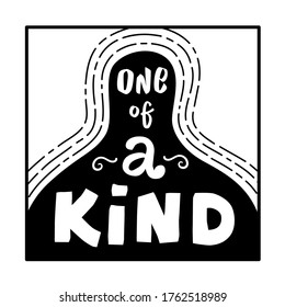 One of a kind. Vector illustration hand lettering. Every person is unique