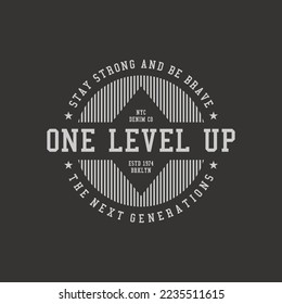 one level up typography graphic design, for t-shirt prints, vector illustration 