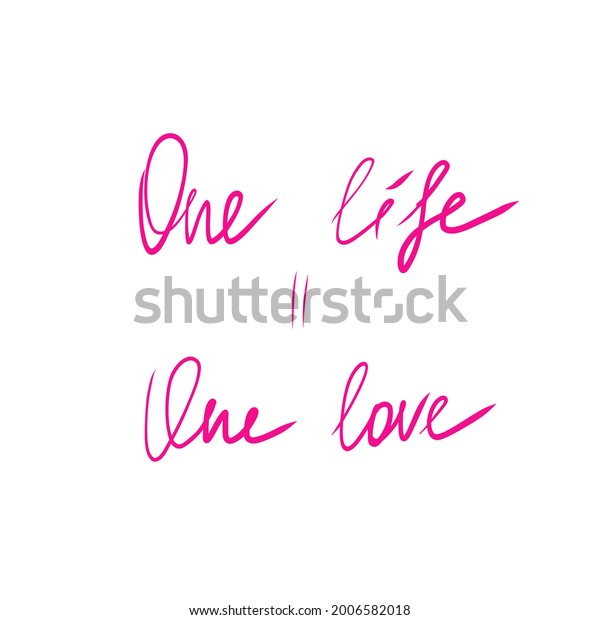 One Life One Love Graffiti Text Stock Vector (Royalty Free) 2006582018 ...