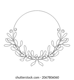 One line circle frame with Christmas Mistletoe branch. Continuous line drawing isolated on white background.