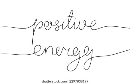 One line continuous phrase positive energy. Handwriting line art monoline vector illustration.