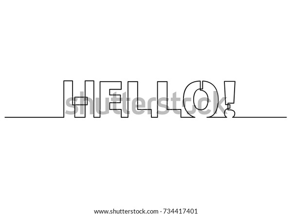 one line drawing of phrase\
- hello