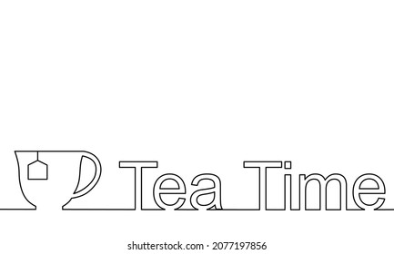 One line drawing style of a cup of tea and wording Tea Time isolated on white background. There’s a copy space for your text.