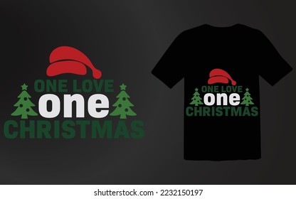 One  Love One Christmas T shirt Design File,Christmas Day,Christmas T shirt Design 