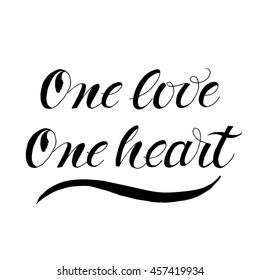 One love  One heart  card or poster.  Love quote. Modern calligraphy. Ink illustration. Isolated on white background. Handwritten phrase.