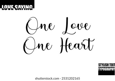 One Love one Heart Modern Stylish Typography Texto Inspiracional Cita de amor