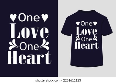One Love One Heart Typography Design. This is an editable and printable vector eps file .