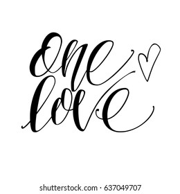 One love lettering. Vector calligraphy.
