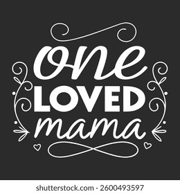 One loved Mama with hearts balloons and a mother with her daughter