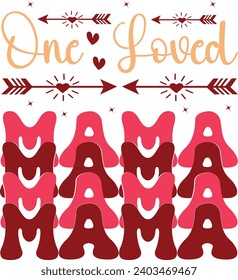 One Loved Mama ,Mom Life,Mother's Day,Stacked Mama, Mama,Mom Era,wavy stacked letters,Retro, Groovy,Girl Mom,Football Mom,Cool Mom,Cat Mom.