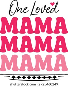 One Loved Mama Retro Typografie - Rosa Muttertagsgrafik