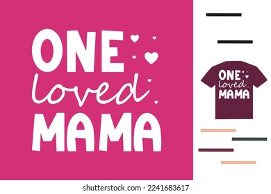 Diseño de una camiseta de mamá amada