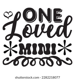 One Loved Mini t-shirt design vector file