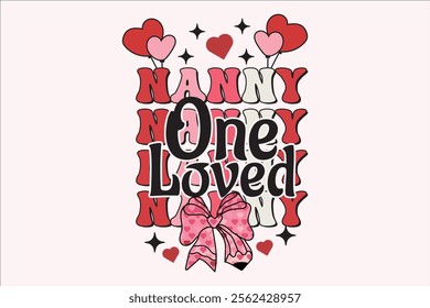 One Loved Nanny Valentine Pencil Coquette Bow EPS T-shirt Design